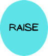 Raise
